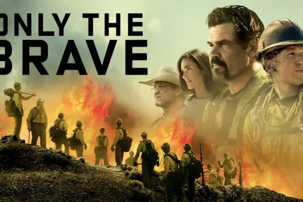 Film Tentang Kebakaran Hutan, Only the Brave